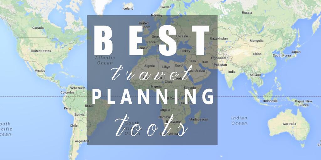 Best Travel Planning Tools Best Travel Planning Tools